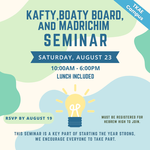 Kafty, Boaty Board and Madrichim Seminar